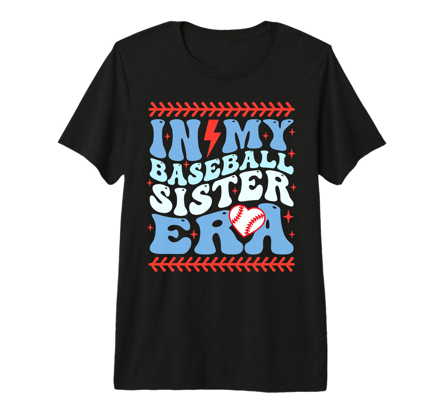 My Baseball Sister Era Groovy T-Shirt - Casual Everyday Wear Unisex - T-Shirt, Sweatshirt, Hoodie