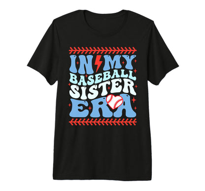 My Baseball Sister Era Groovy T-Shirt - Casual Everyday Wear Unisex - T-Shirt, Sweatshirt, Hoodie