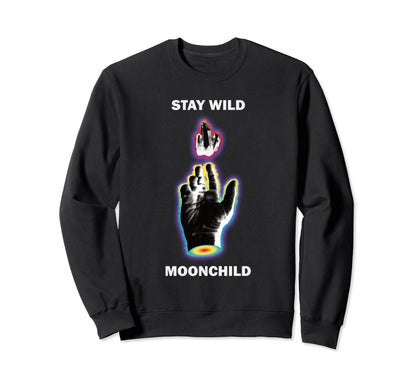 Stay Wild Moon Child Gift Peace Moon Sweatshirt - Streetwear Style Unisex - T-Shirt, Sweatshirt, Hoodie