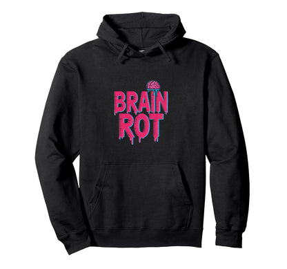Brain Rot Dripping Text Vaporwave Hoodie - Unique Graphic for Adults - T-Shirt, Sweatshirt, Hoodie
