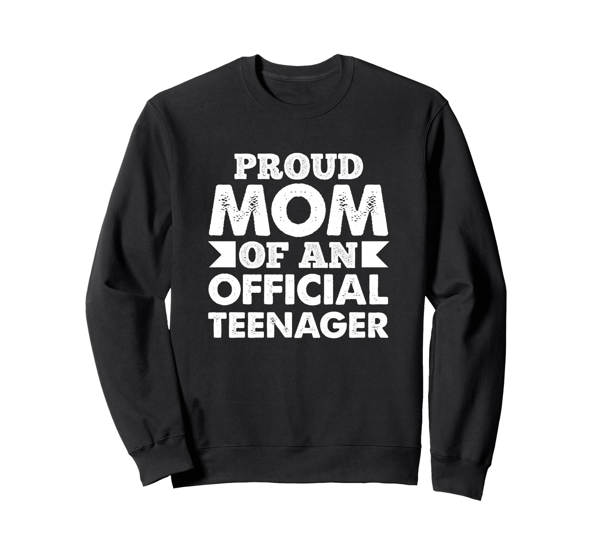 Proud Mom Teenager Birthday 13Th Sweatshirt - Trendy Graphic Unisex - T-Shirt, Sweatshirt, Hoodie
