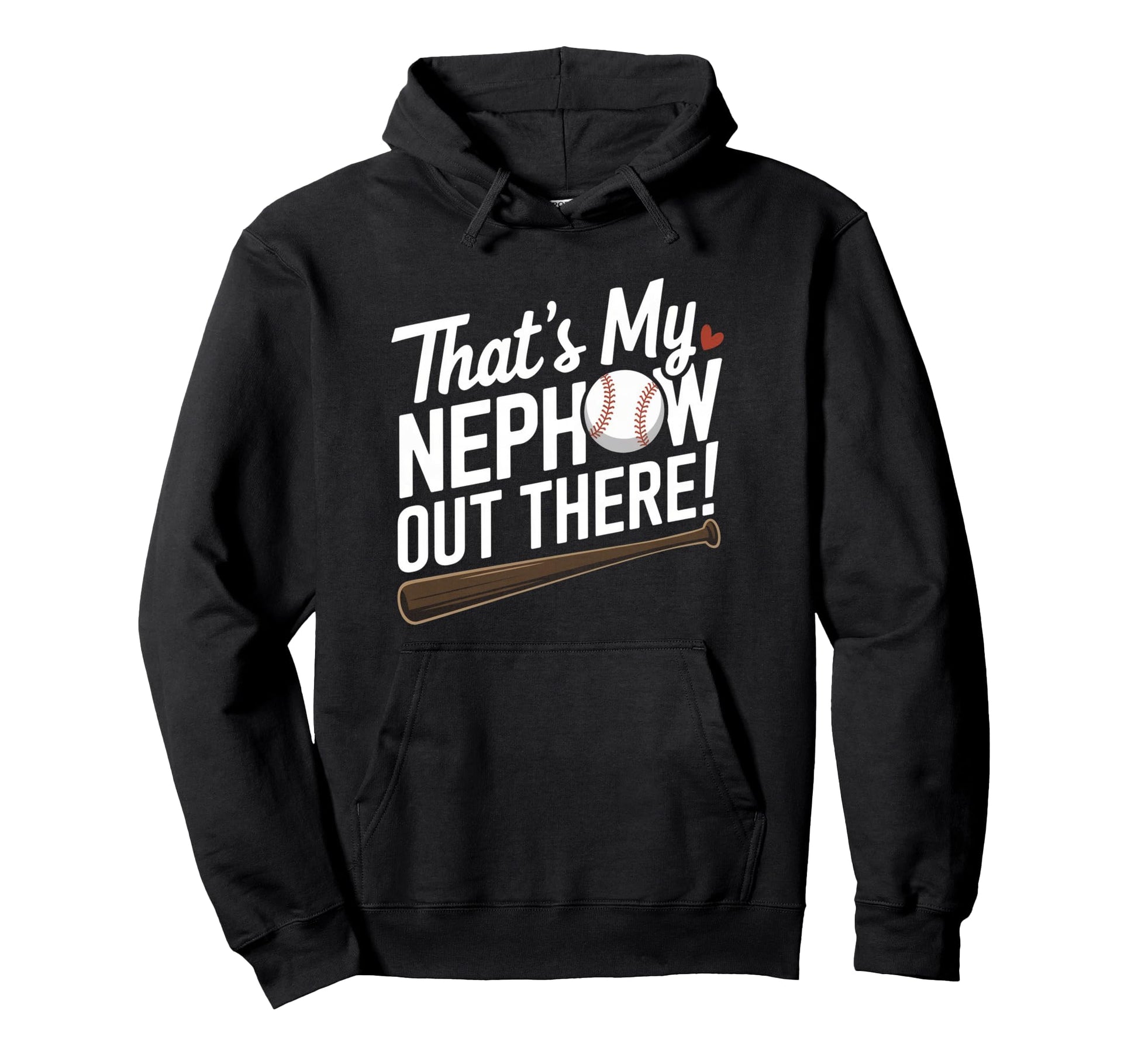 Baseball Aunt Funny Thats My Nephew Hoodie - Fun Novelty Design for Adults - T-Shirt, Sweatshirt, Hoodie