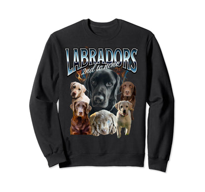 Dog Lovers Labrador Retriever 90S Sweatshirt - Streetwear Style for Adults - T-Shirt, Sweatshirt, Hoodie