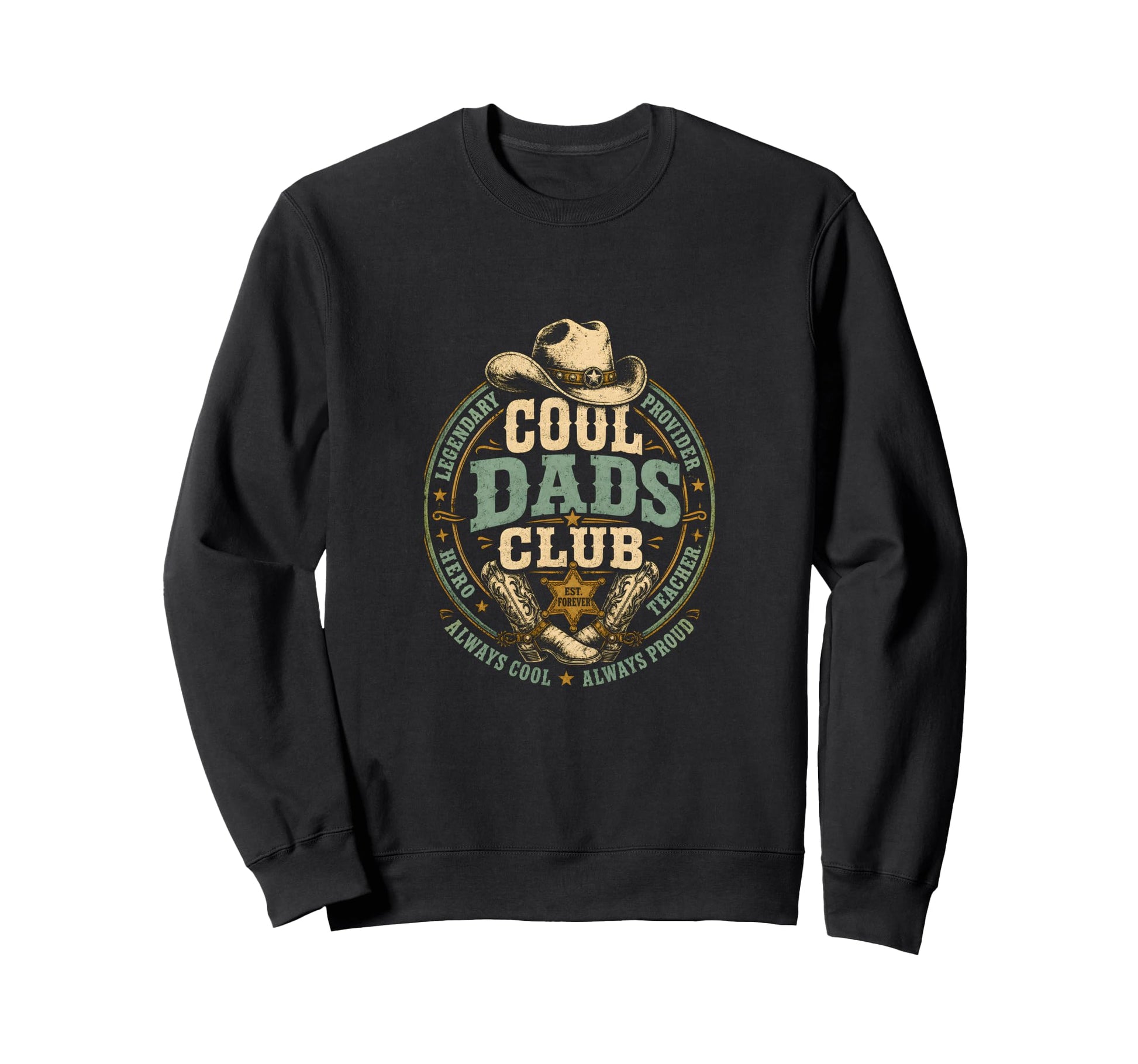Dads Club Cowboy Dad Western Western Sweatshirt - Unique Graphic Men Women - T-Shirt, Sweatshirt, Hoodie