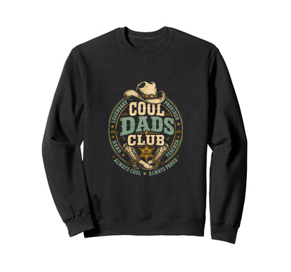 Dads Club Cowboy Dad Western Western Sweatshirt - Unique Graphic Men Women - T-Shirt, Sweatshirt, Hoodie