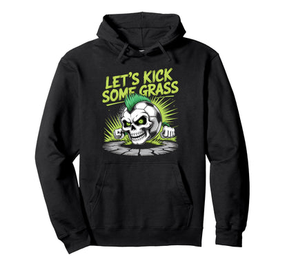 Let S Kick Some Grass Soccer Mom Hoodie - Custom Art Print Unisex - T-Shirt, Sweatshirt, Hoodie