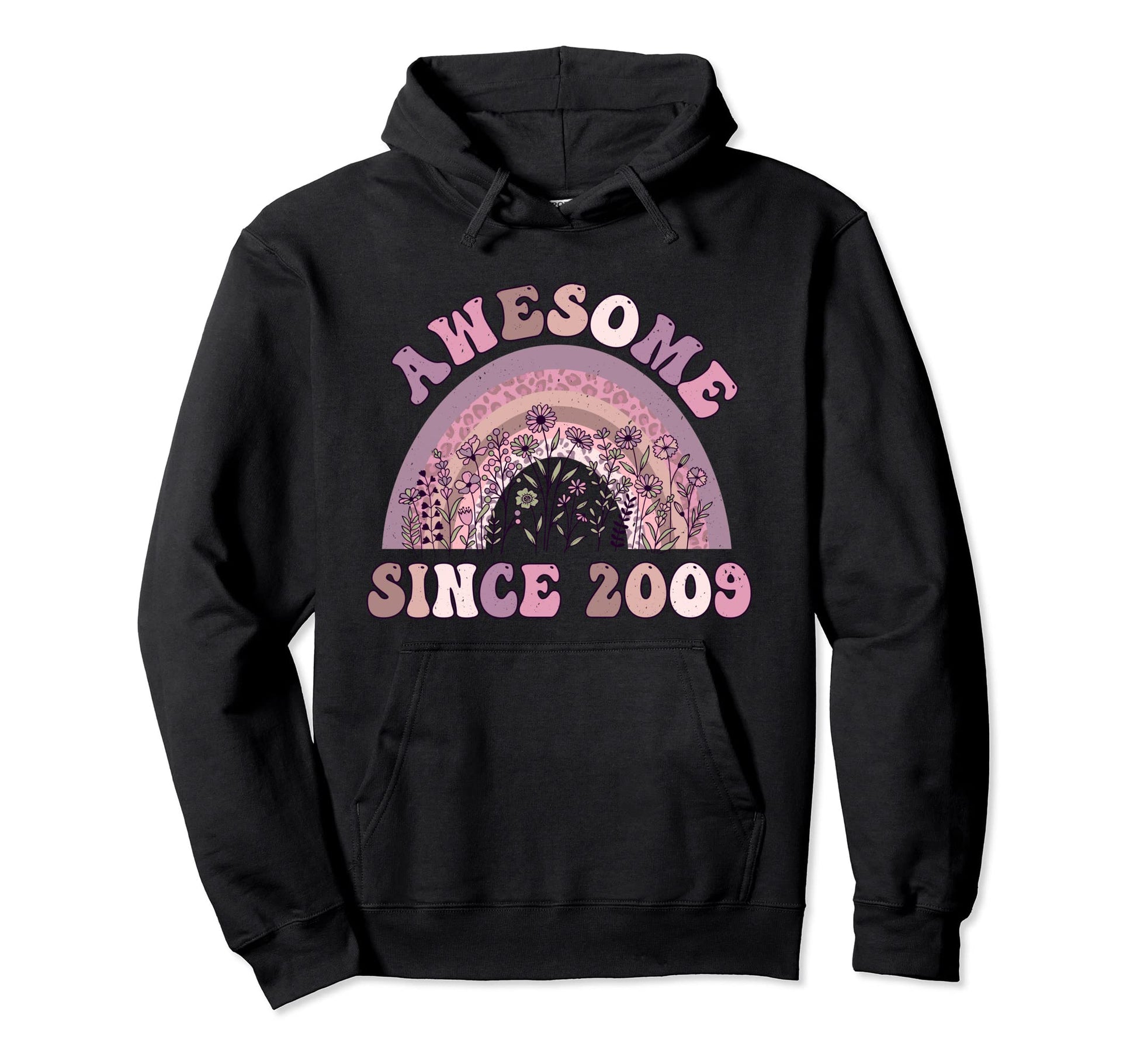 Awesome Since 2009 Rainbow Flowers Hoodie - Casual Everyday Wear Men Women - T-Shirt, Sweatshirt, Hoodie