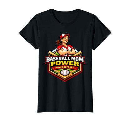 Baseball Mom Power Proud Support T-Shirt - Trendy Graphic Unisex - T-Shirt, Sweatshirt, Hoodie