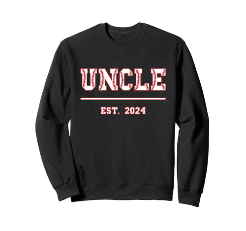 Uncle Est 2024 Funny Sports Sweatshirt - Aesthetic Graphic Unisex - T-Shirt, Sweatshirt, Hoodie