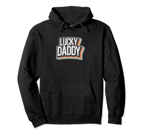 Lucky Daddy Rainbow Color Hoodie - Streetwear Style Men Women - T-Shirt, Sweatshirt, Hoodie