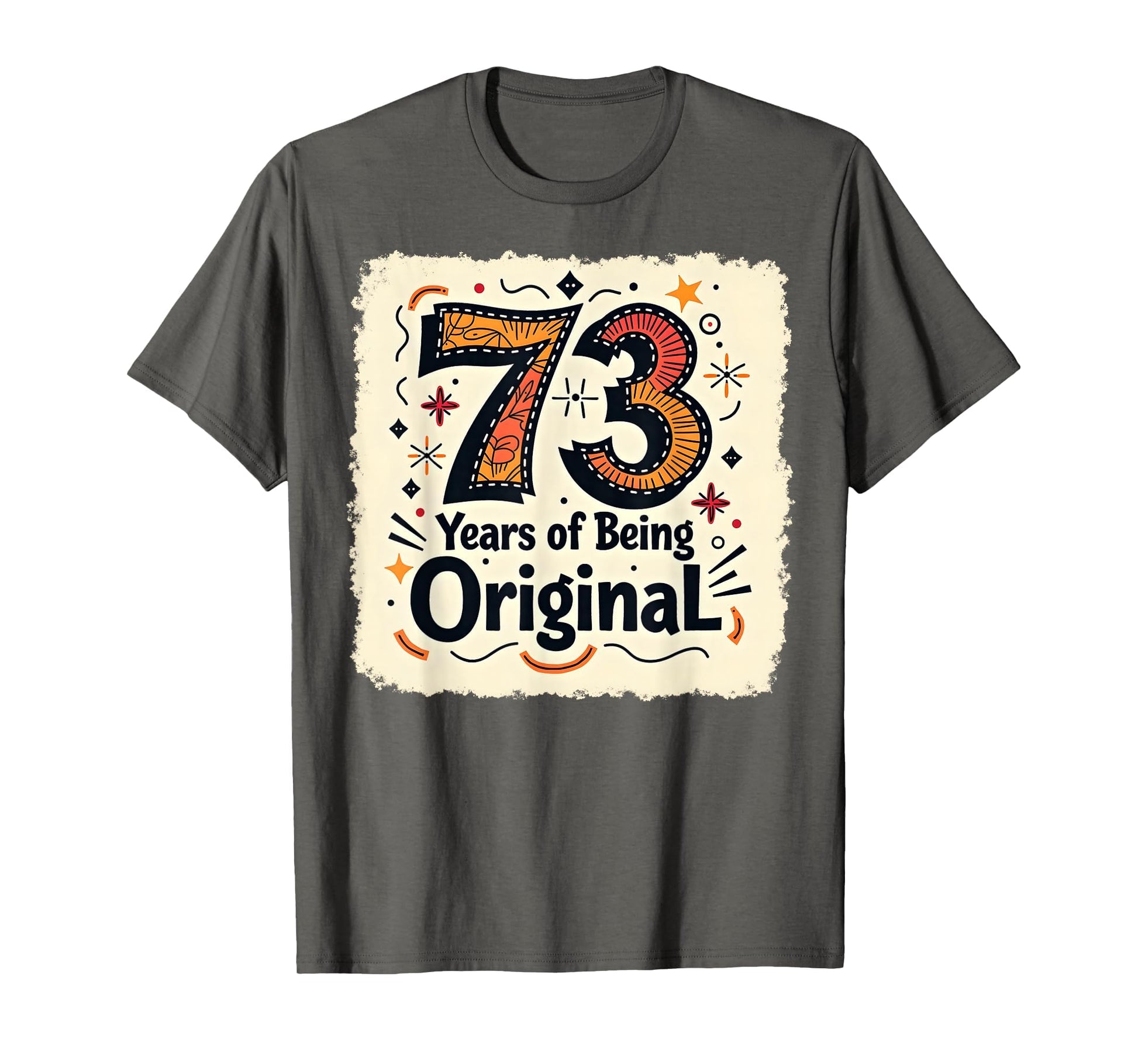 73 Years Original Birthday Gift T-Shirt - Minimalist Print Men Women - T-Shirt, Sweatshirt, Hoodie
