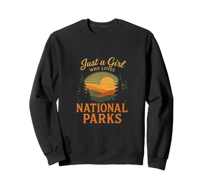 Just Who Loves National Parks Rustic Sweatshirt - Graphic Print for Adults - T-Shirt, Sweatshirt, Hoodie