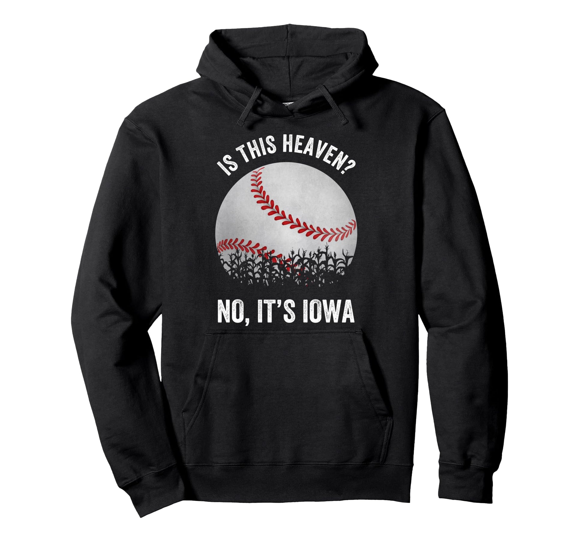 Is This Heaven No Its Iowa Baseball Hoodie - Minimalist Print for Adults - T-Shirt, Sweatshirt, Hoodie