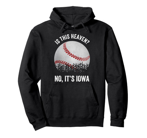 Is This Heaven No Its Iowa Baseball Hoodie - Minimalist Print for Adults - T-Shirt, Sweatshirt, Hoodie