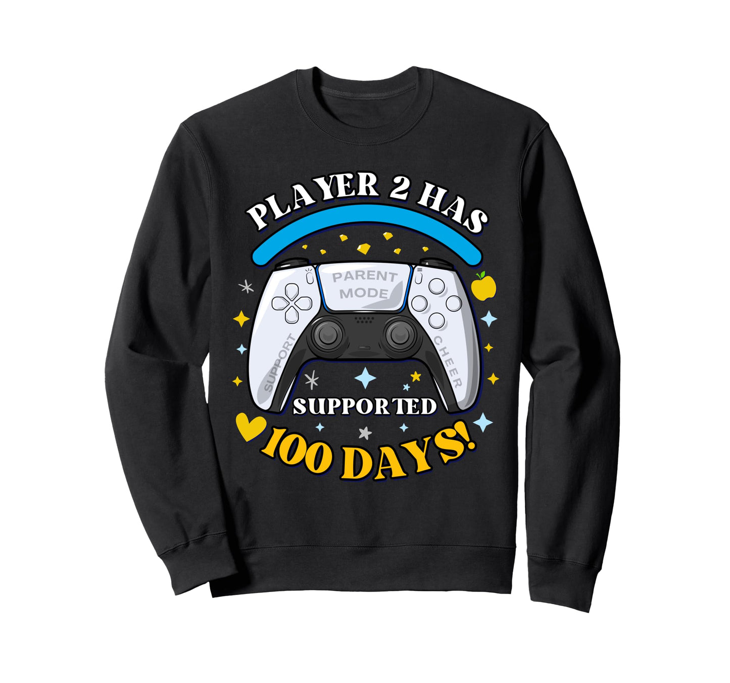 100 Days School Mom Dad Gamer 100Th Sweatshirt - Graphic Print Men Women - T-Shirt, Sweatshirt, Hoodie