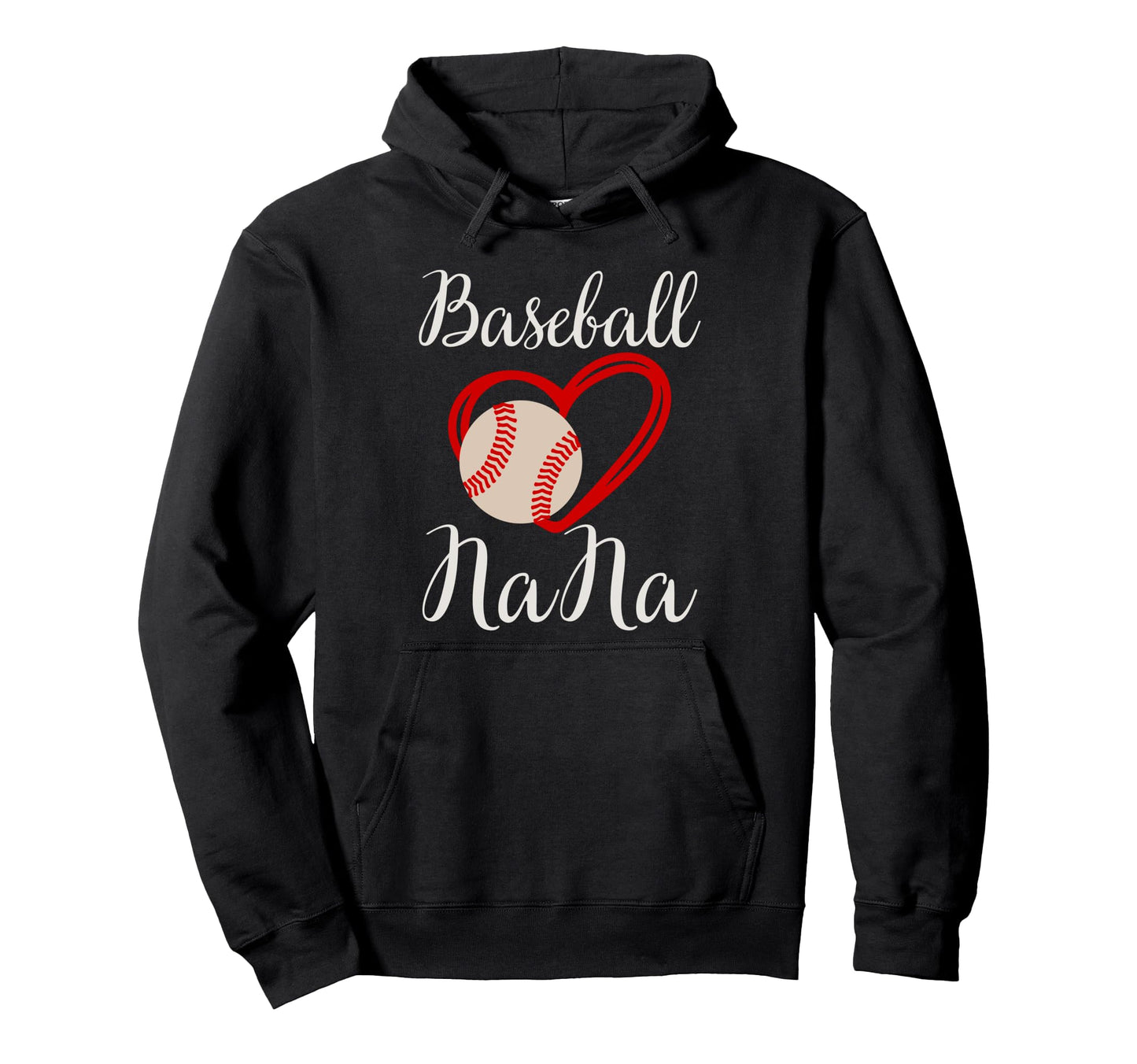 Baseball Nana Baseball Heart Nana Hoodie - Casual Everyday Wear Unisex - T-Shirt, Sweatshirt, Hoodie