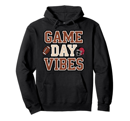 Game Day Vibes Football Mom Sunday Helmet Hoodie - Streetwear Style Unisex - T-Shirt, Sweatshirt, Hoodie