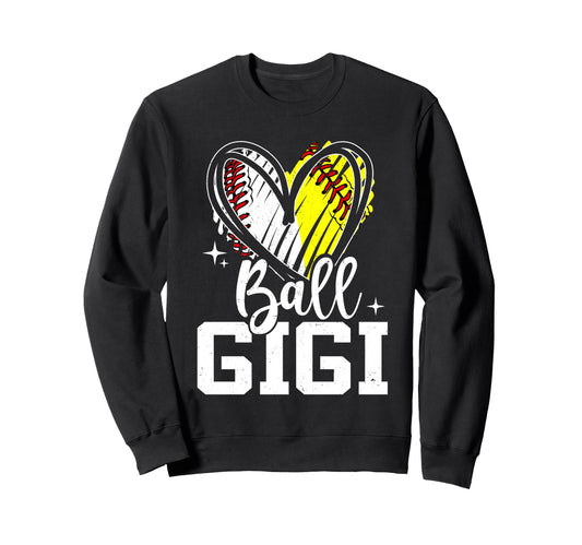 Ball Gigi Softball Baseball Grandma Sweatshirt - Trendy Graphic Men Women - T-Shirt, Sweatshirt, Hoodie