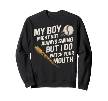 My Might Not Always Swing But Sweatshirt - Casual Everyday Wear for Adults - T-Shirt, Sweatshirt, Hoodie