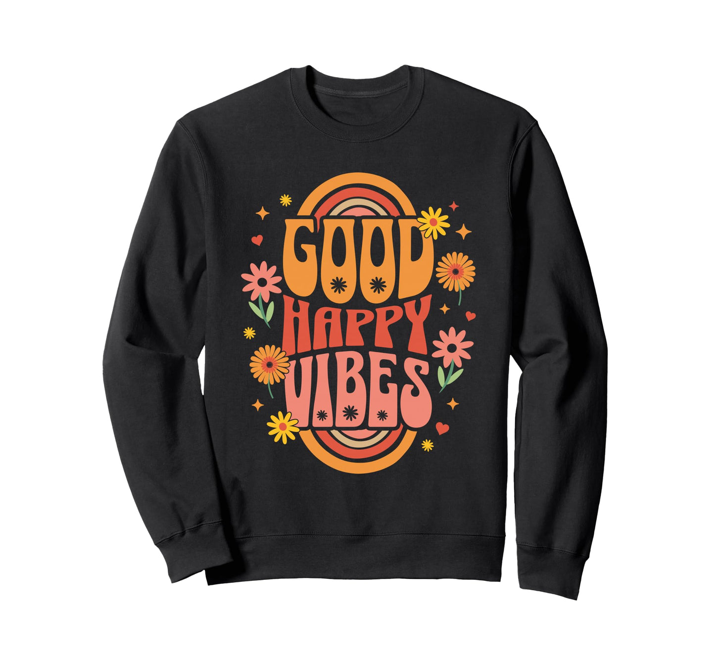Groovy Aesthetic Happy Vibes Sweatshirt - Streetwear Style Men Women - T-Shirt, Sweatshirt, Hoodie