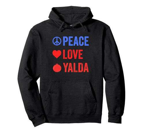 Peace Love Yalda Iranian Holiday Shab E Hoodie - Trendy Graphic Men Women - T-Shirt, Sweatshirt, Hoodie