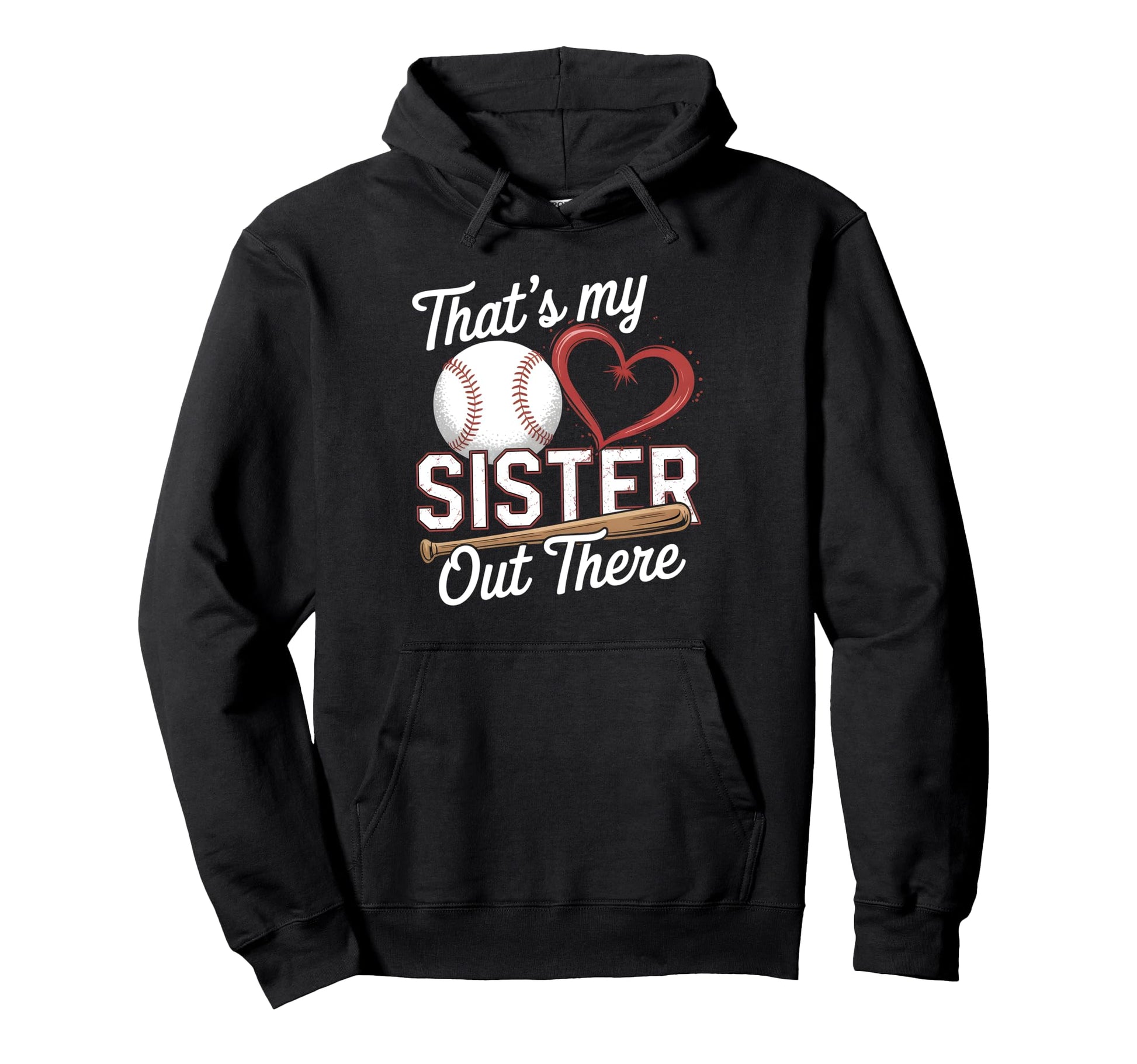 Thats My Sister Baseball Grandma Mothers Day Hoodie - Trendy Graphic Unisex - T-Shirt, Sweatshirt, Hoodie