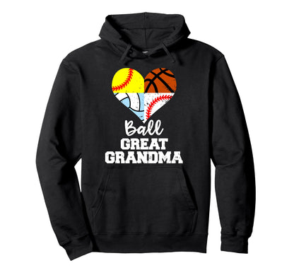 Ball Great Grandma Baseball Softball Hoodie - Streetwear Style for Adults - T-Shirt, Sweatshirt, Hoodie