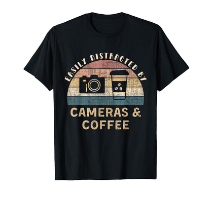Easily Distracted Cameras Coffee Funny T-Shirt - Graphic Print Men Women - T-Shirt, Sweatshirt, Hoodie