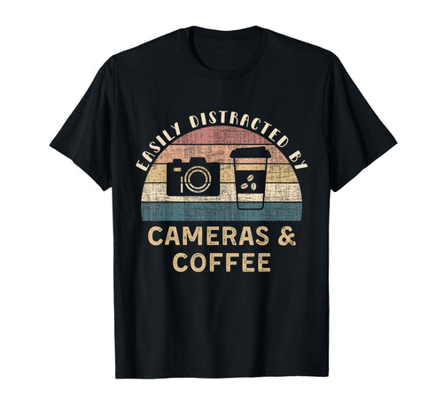 Easily Distracted Cameras Coffee Funny T-Shirt - Graphic Print Men Women - T-Shirt, Sweatshirt, Hoodie
