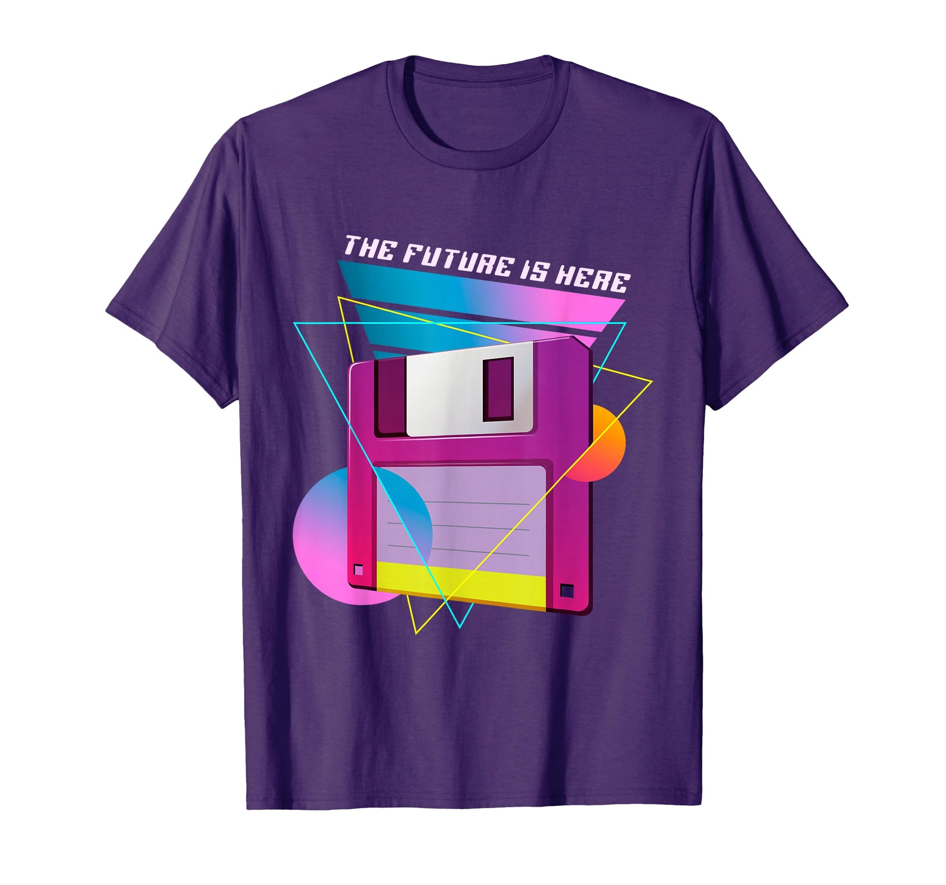 Future Is Here Floppy Disk Diskette T-Shirt - Novelty Apparel Men Women - T-Shirt, Sweatshirt, Hoodie