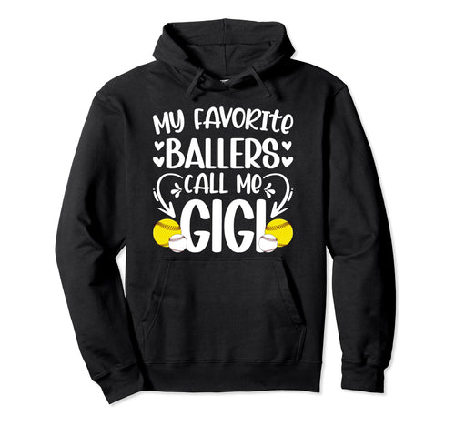 Favorite Ballers Call Me Gigi Baseball Hoodie - Trendy Graphic Men Women - T-Shirt, Sweatshirt, Hoodie