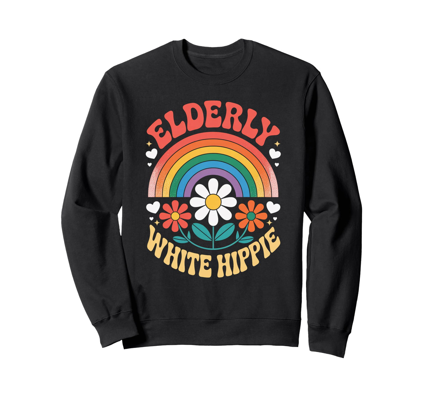 Funny Elderly White Hippie Rainbow Sweatshirt - Aesthetic Graphic Unisex - T-Shirt, Sweatshirt, Hoodie