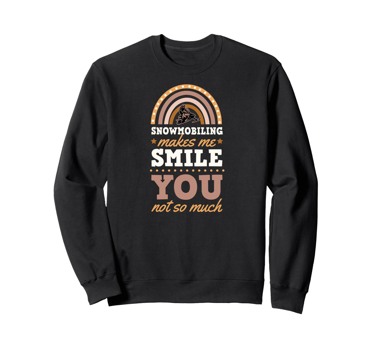 Snowmobiling Make Me Smile You Not Sweatshirt - Minimalist Print Men Women - T-Shirt, Sweatshirt, Hoodie