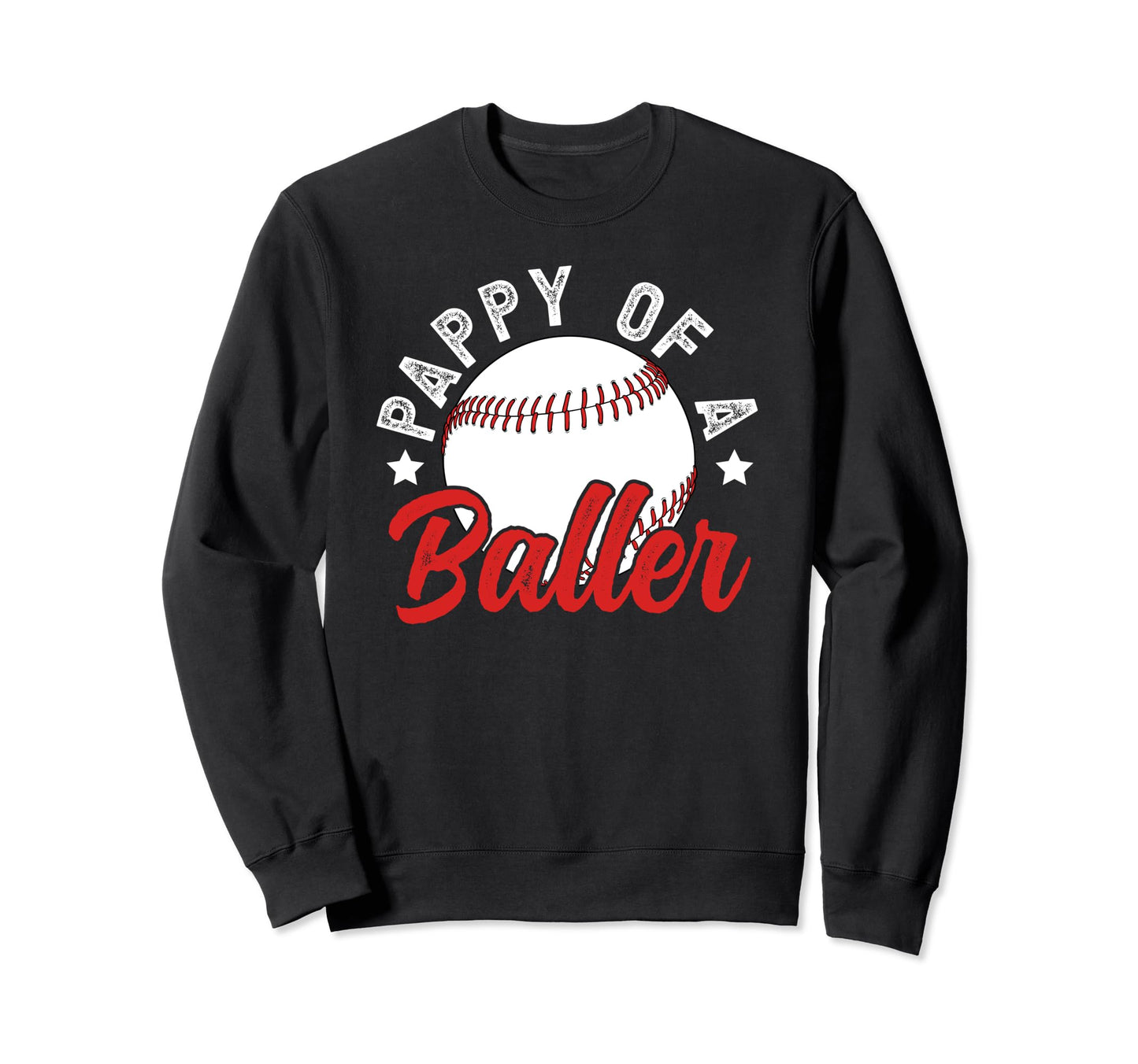 Pappy Baller Baseball Pappy Sweatshirt - Aesthetic Graphic Men Women - T-Shirt, Sweatshirt, Hoodie