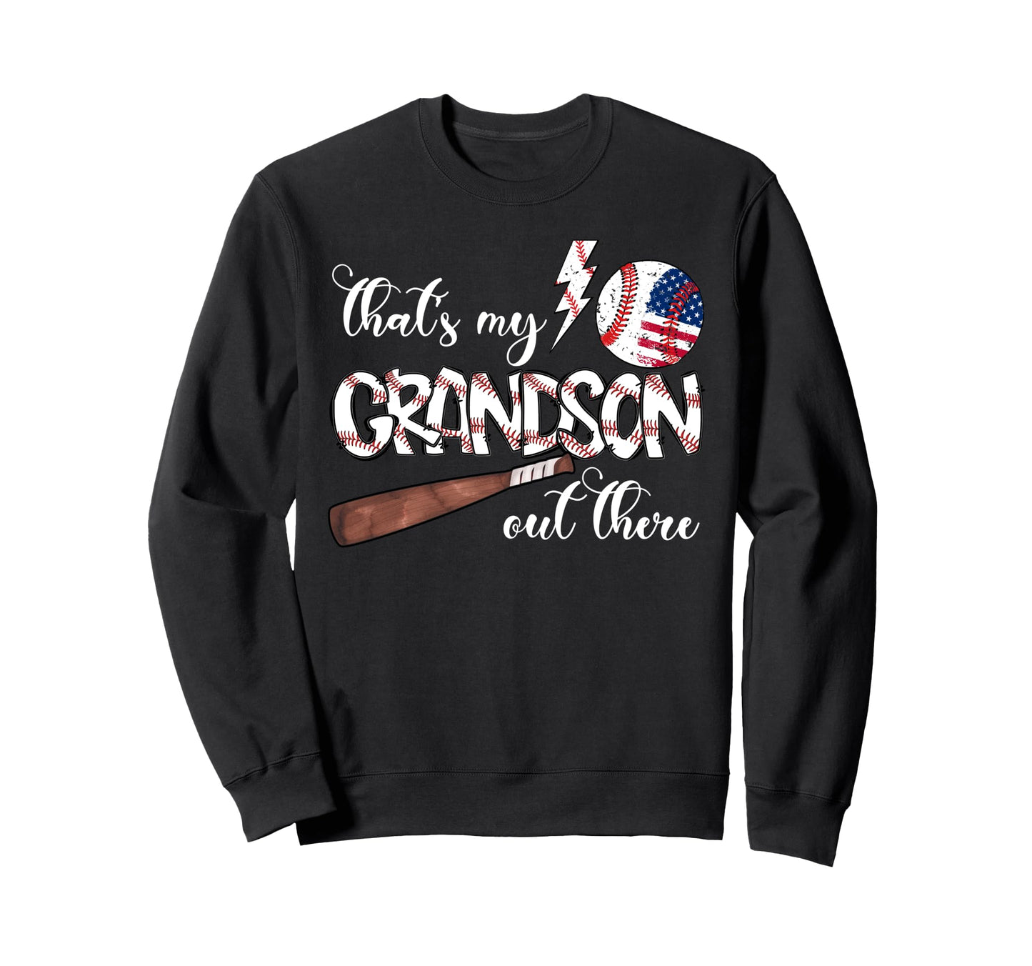 Thats My Grandson Out There Sweatshirt - Novelty Apparel Men Women - T-Shirt, Sweatshirt, Hoodie