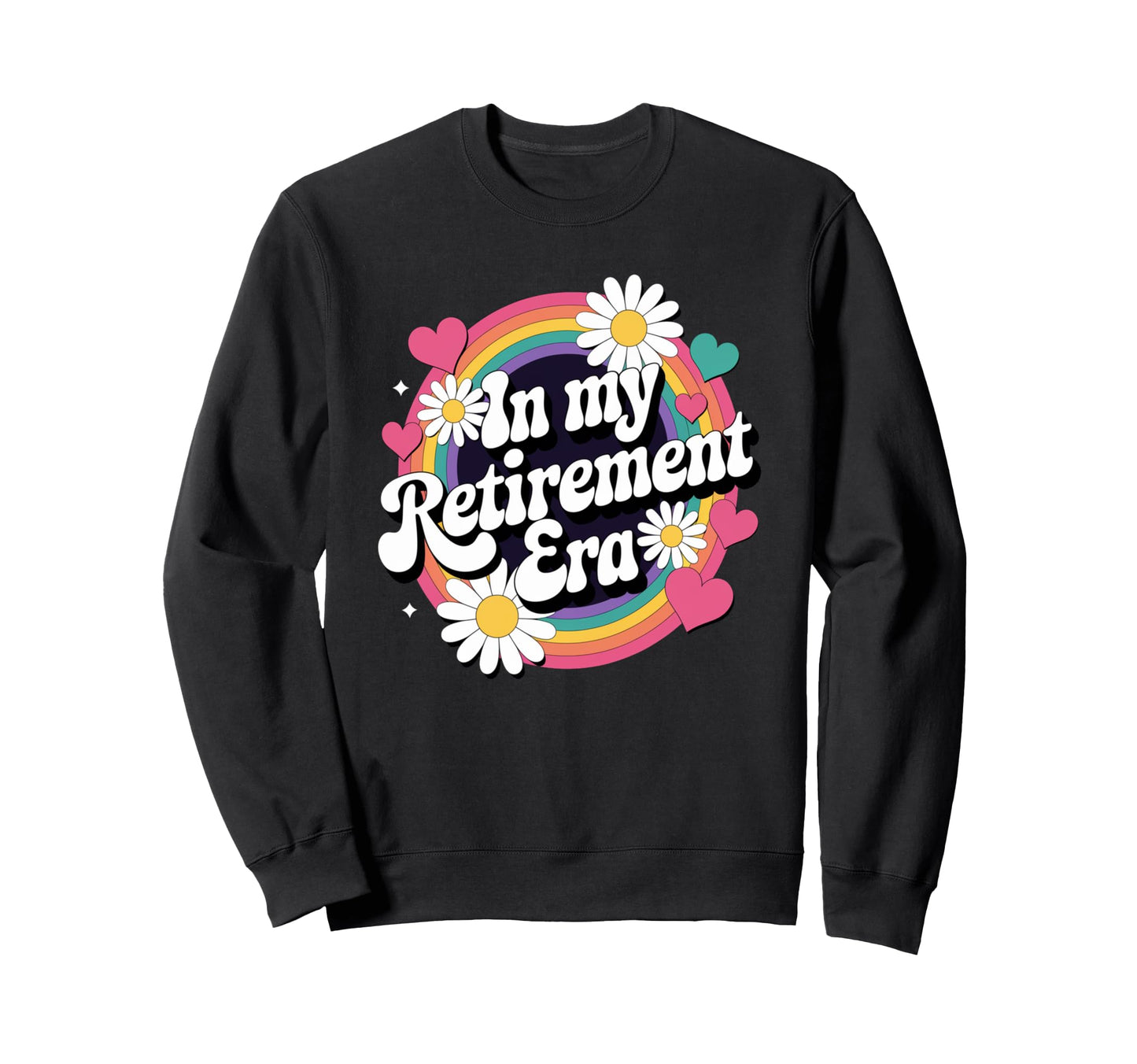 My Retirement Era Groovy Rainbow Sweatshirt - Trendy Graphic for Adults - T-Shirt, Sweatshirt, Hoodie