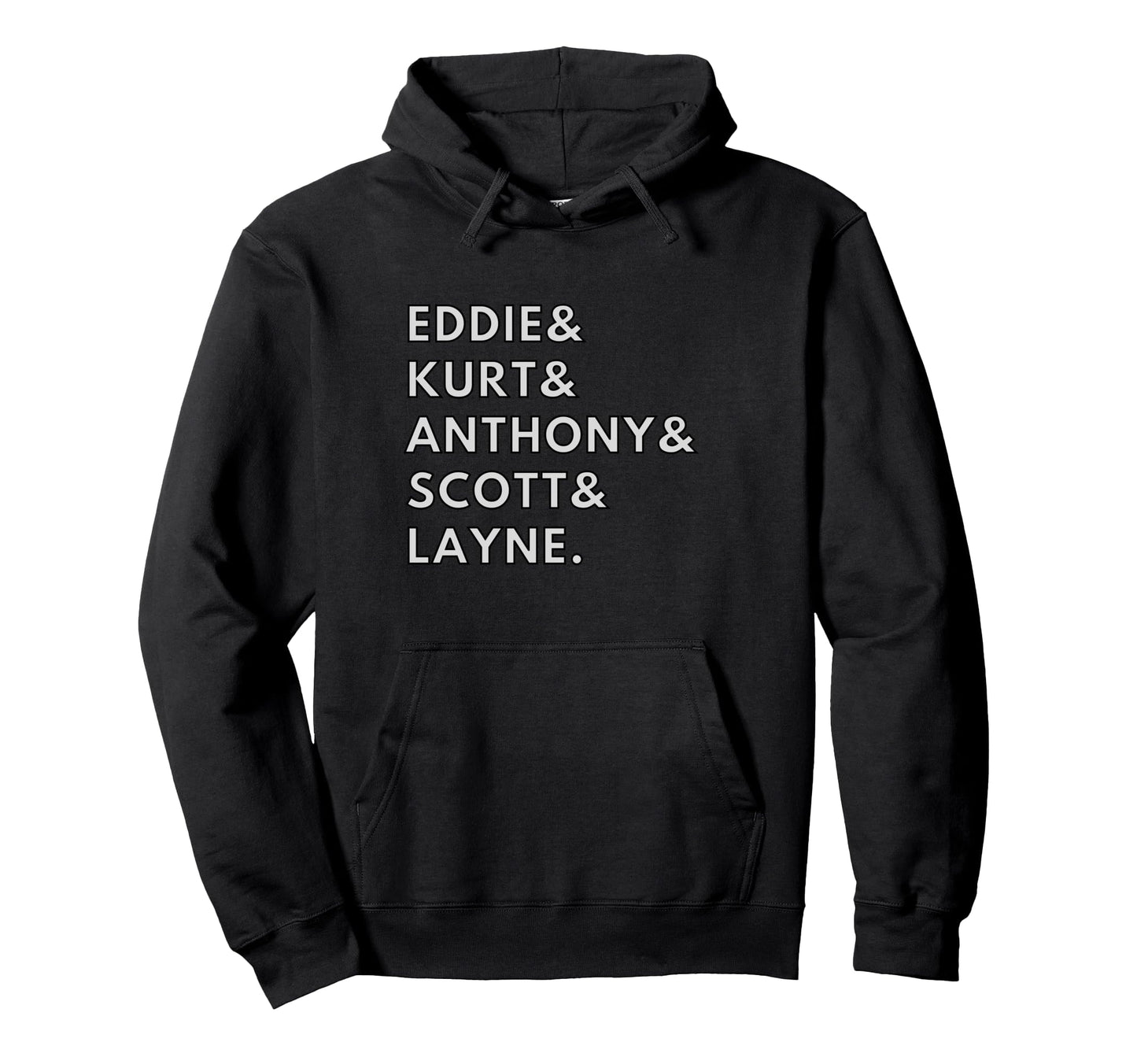 90S Grunge Rock Frontman Band Names Hoodie - Fun Novelty Design Men Women - T-Shirt, Sweatshirt, Hoodie