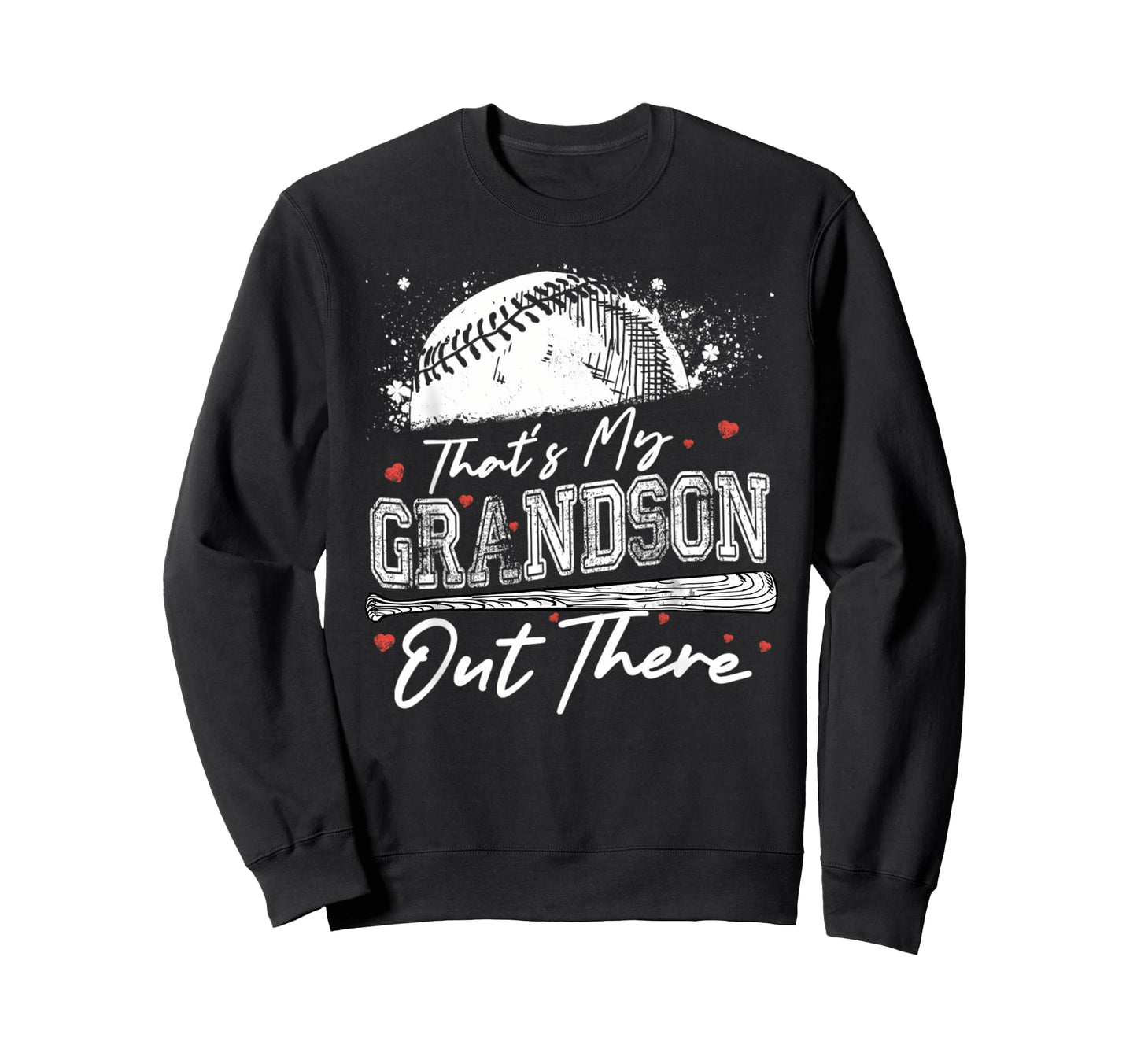 Thats My Grandson Out There Grandma Sweatshirt - Custom Art Print Unisex - T-Shirt, Sweatshirt, Hoodie