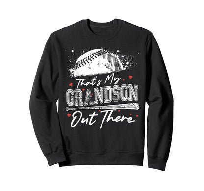 Thats My Grandson Out There Grandma Sweatshirt - Custom Art Print Unisex - T-Shirt, Sweatshirt, Hoodie