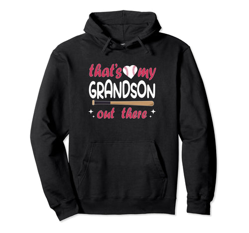 Funny Thats My Grandson Out There Hoodie - Unique Graphic for Adults - T-Shirt, Sweatshirt, Hoodie