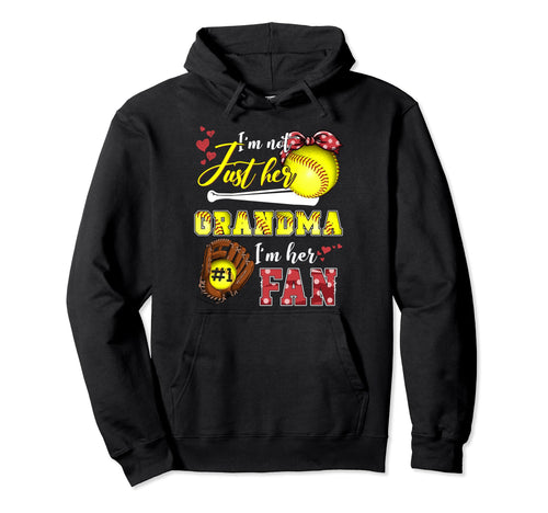 Im Not Just Her Grandma Im Her Number Hoodie - Trendy Graphic for Adults - T-Shirt, Sweatshirt, Hoodie