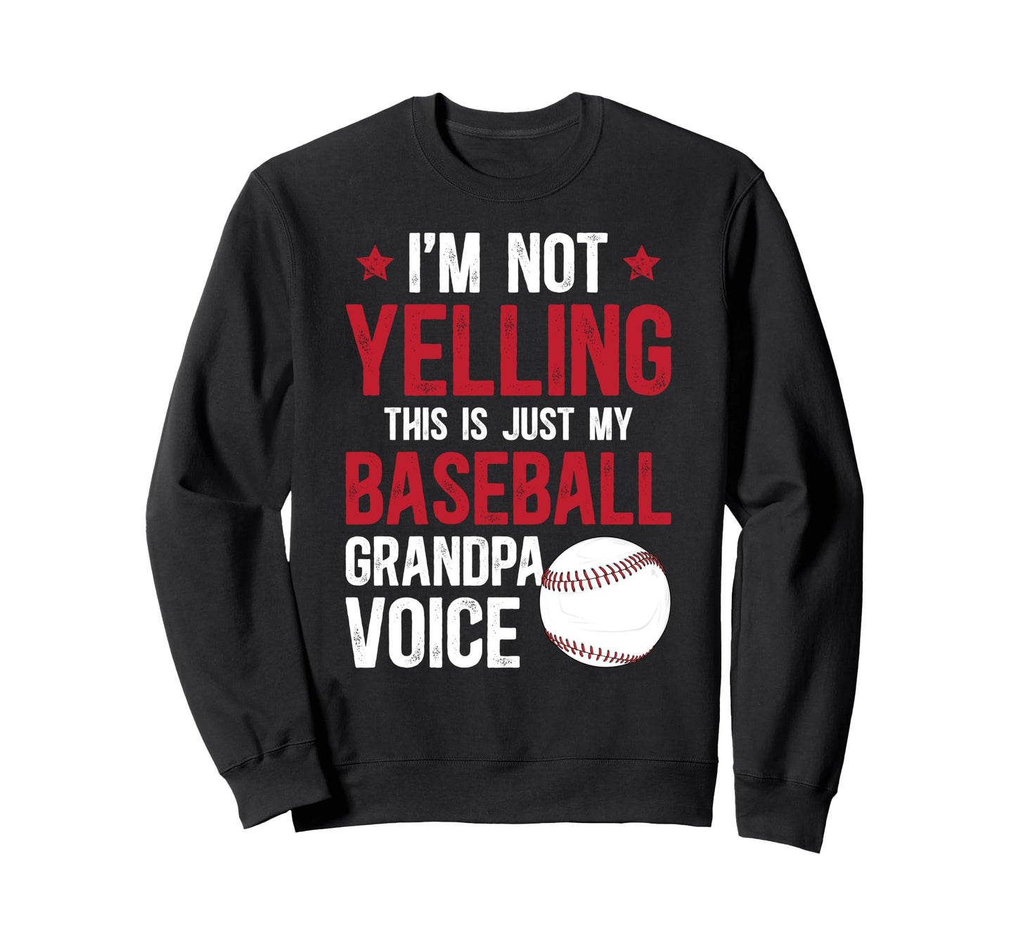 My Baseball Grandpa Voice Baseball Sweatshirt - Graphic Print for Adults - T-Shirt, Sweatshirt, Hoodie