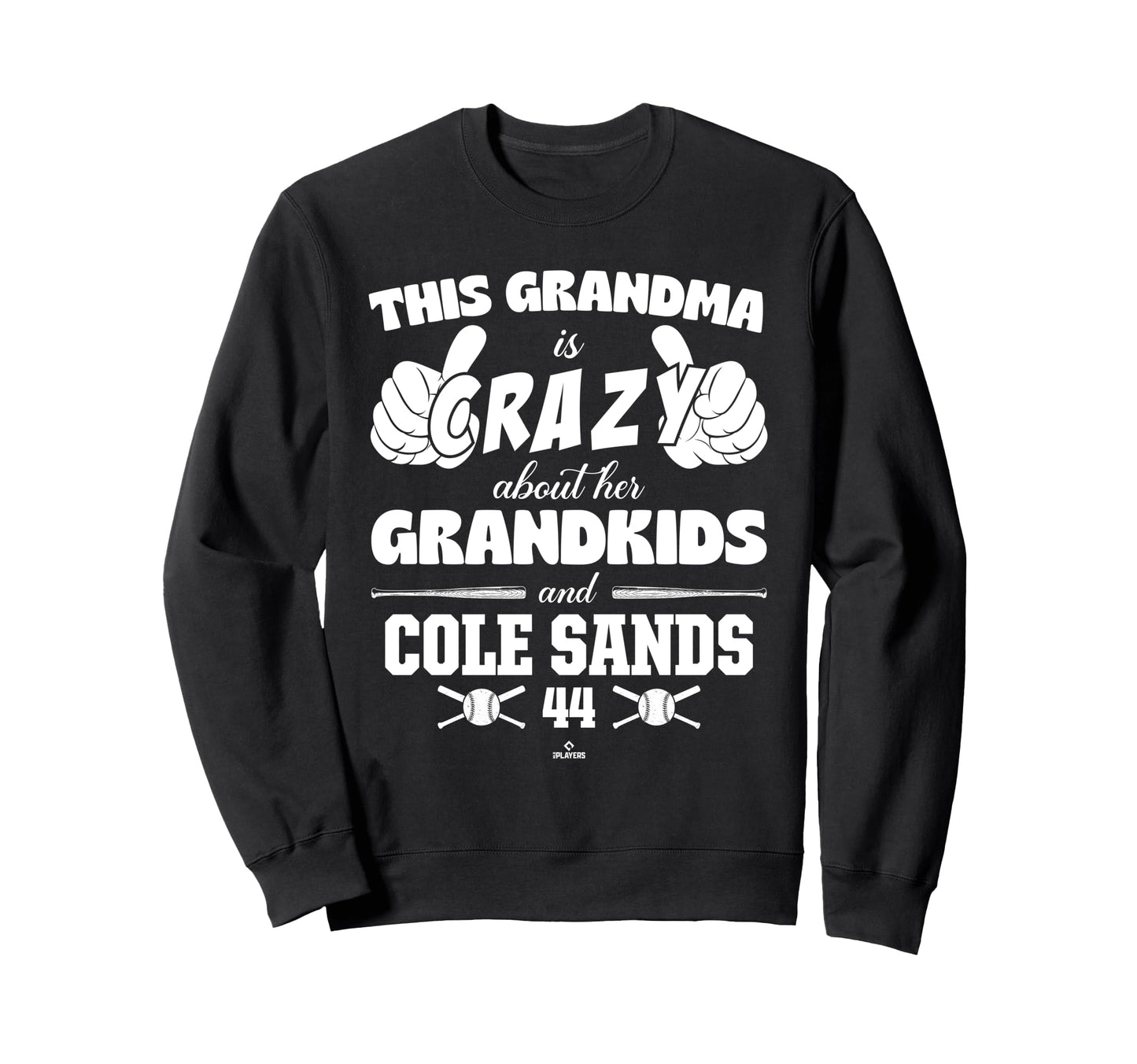 Grandma Crazy Cole Sands Minnesota Sweatshirt - Fun Novelty Design Unisex - T-Shirt, Sweatshirt, Hoodie