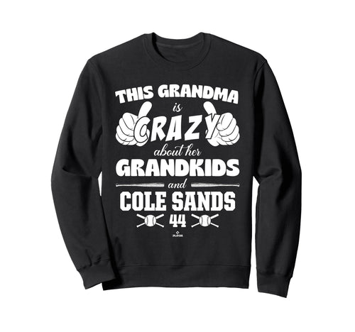 Grandma Crazy Cole Sands Minnesota Sweatshirt - Fun Novelty Design Unisex - T-Shirt, Sweatshirt, Hoodie
