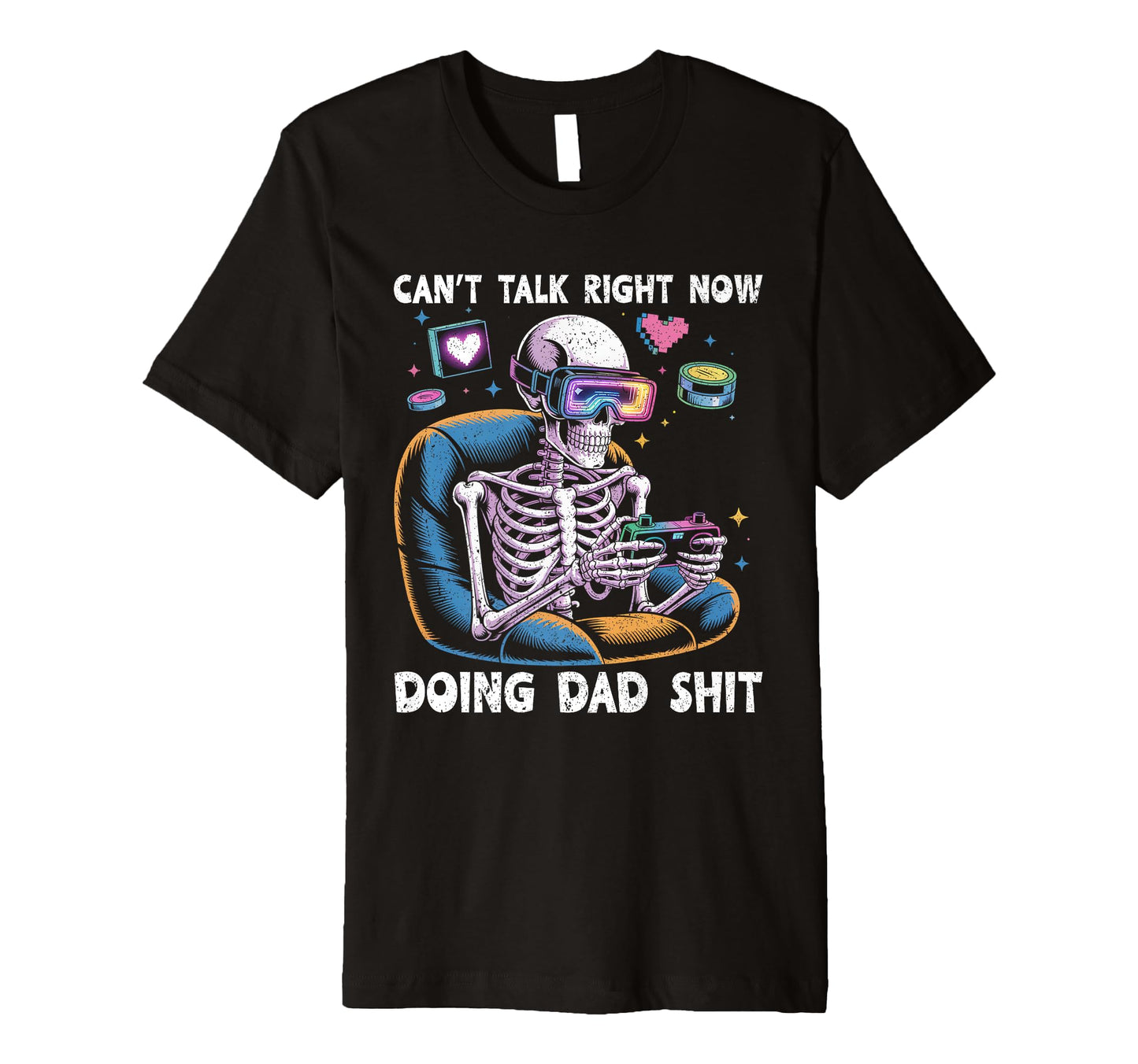 Cant Talk Right Now Doing Dad Stuff T-Shirt - Aesthetic Graphic Unisex - T-Shirt, Sweatshirt, Hoodie