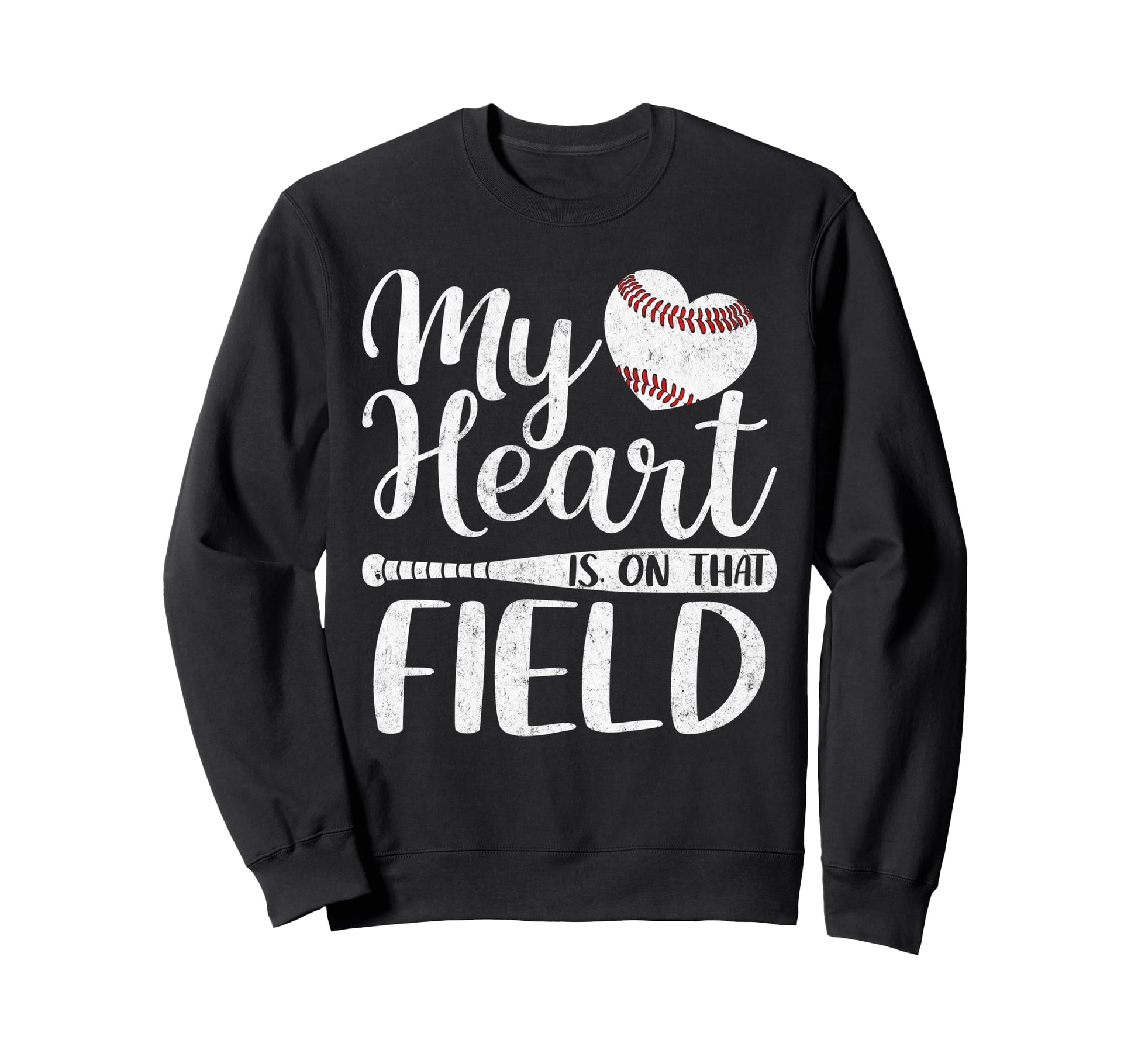 My Heart Is That Field Baseball Sweatshirt - Novelty Apparel for Adults - T-Shirt, Sweatshirt, Hoodie