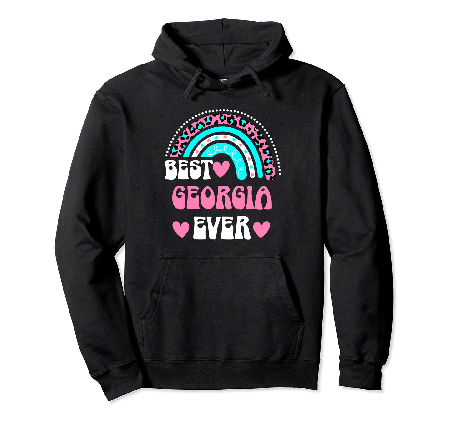 Best Georgia Ever Personal Name Leopard Hoodie - Fun Novelty Design Unisex - T-Shirt, Sweatshirt, Hoodie