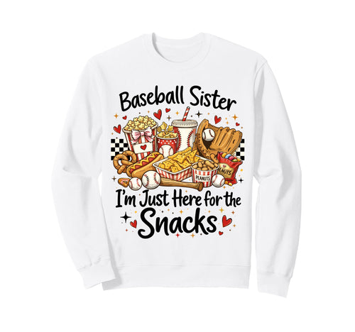 Baseball Sister Im Just Here Sweatshirt - Aesthetic Graphic for Adults - T-Shirt, Sweatshirt, Hoodie