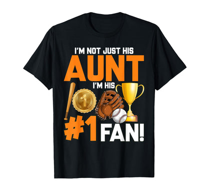 Im Not Just His Aunt Im His 1 Fan T-Shirt - Custom Art Print Men Women - T-Shirt, Sweatshirt, Hoodie