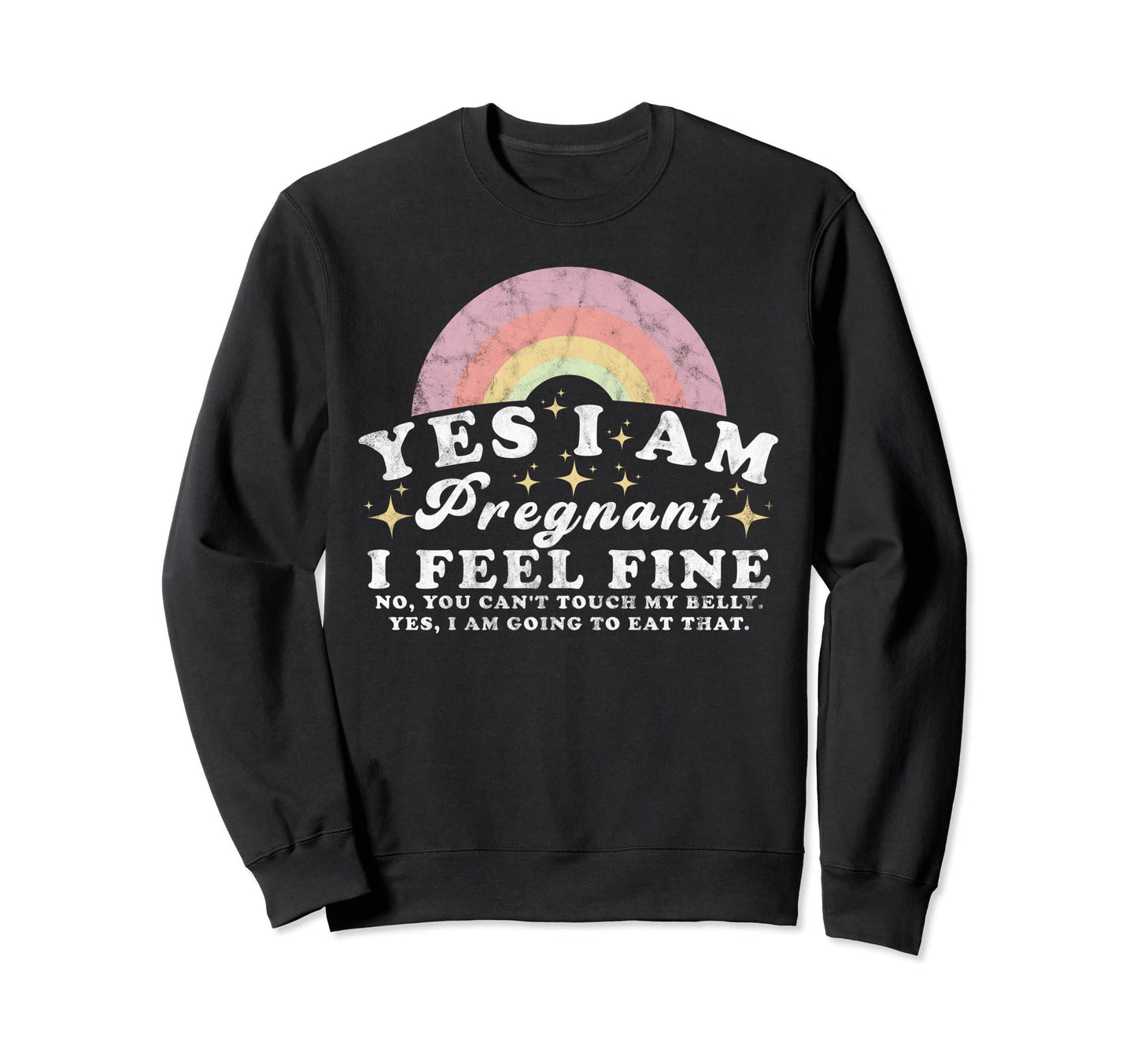 Yes Im Pregnant Funny Pregnancy New Sweatshirt - Streetwear Style Unisex - T-Shirt, Sweatshirt, Hoodie